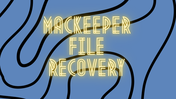 Mackeeper Files Recovery