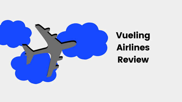 Vueling Airlines Review